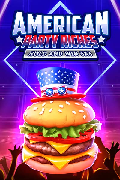 Amercian Party Riches